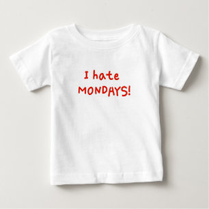 T-shirt Pour Bébé Je déteste les lundis !