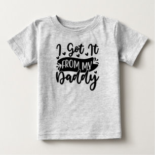 T-shirt Pour Bébé Je l'ai reçu de mon papa