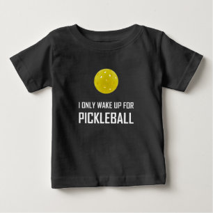 T-shirt Pour Bébé Je me réveille seulement pour Pickleball