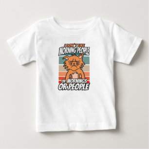 T-shirt Pour Bébé Je n'aime pas les matins, les matins ou les gens