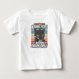 T-shirt Pour Bébé Je n'aime pas les matins, les matins ou les gens