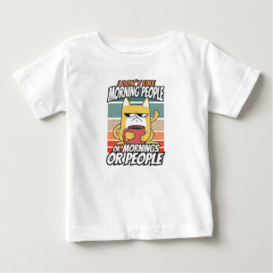 T-shirt Pour Bébé Je n'aime pas les matins, les matins ou les gens