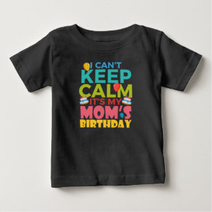 T-shirt Pour Bébé Je Ne Peux Pas Garder Le Calme C'Est Mon Anniversa