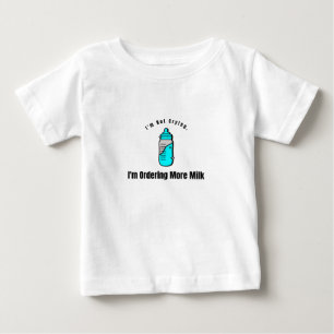T-shirt Pour Bébé Je ne pleure pas, je commande plus de lait bébé
