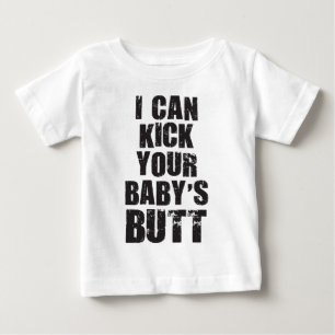 T-shirt Pour Bébé Je peux frapper le cul de ton bébé