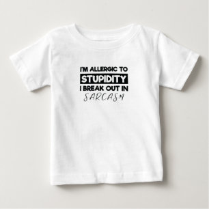 T-shirt Pour Bébé Je suis allergique à la bêtise I Breakout en sarca
