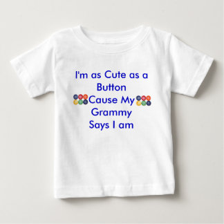 T-shirt Pour Bébé Je suis aussi mignon qu'un ButtonCause mon Gra…