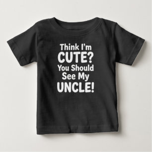 T-shirt Pour Bébé Je Suis Mignon Vous Devriez Voir Mon Oncle