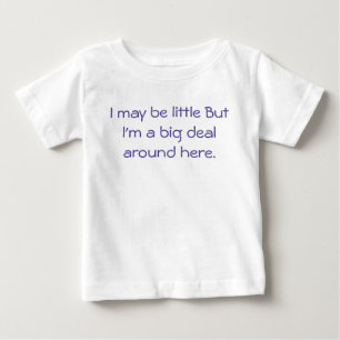T-shirt Pour Bébé Je suis peut-être petit, mais je suis très gros ic