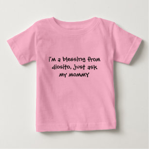 T-shirt Pour Bébé je suis une bénédiction de diosito, demandez juste