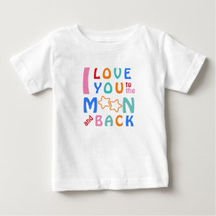 T-shirt Pour Bébé Je t'aime sur la Lune et le dos - ma petite étoile