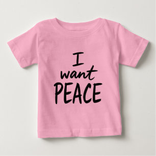 T-shirt Pour Bébé « Je veux la paix »  design