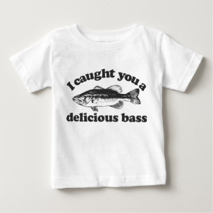 T-shirt Pour Bébé Je vous ai attrapés une basse délicieuse