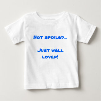 T-shirt Pour Bébé … Juste puits non corrompu aimé !