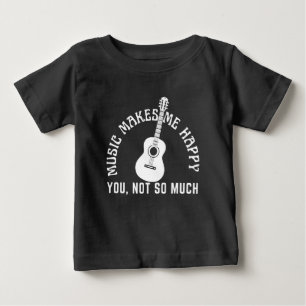 T-SHIRT POUR BÉBÉ LA MUSIQUE ME REND HEUREUX TOI PAS TANT QUE ÇA