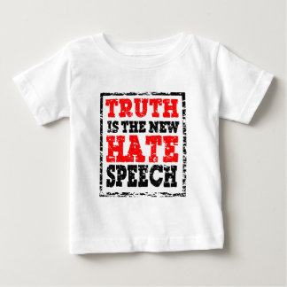 T-SHIRT POUR BÉBÉ LA VÉRITÉ EST LA PAROLE DE HAINE
