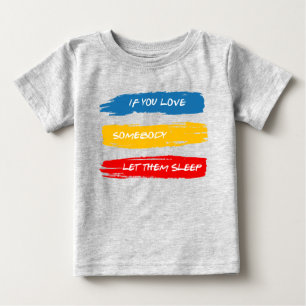 T-shirt Pour Bébé Laisse-Les Dormir