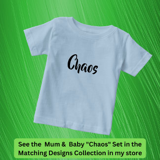 T-shirt Pour Bébé Le Chaos Me Suit Partout, Mère Enfant Correspondan