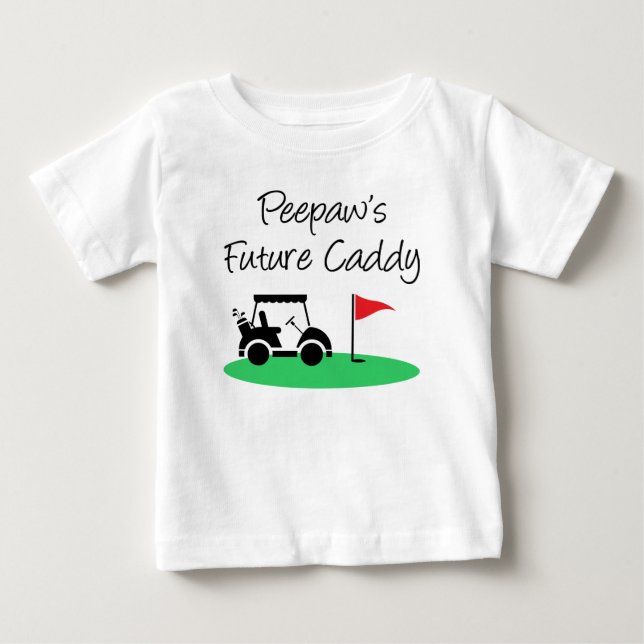 T-shirt Pour Bébé Le futur caddy de Peepaw (Devant)