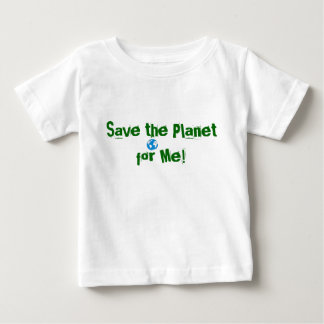 T-shirt Pour Bébé les images, sauvent la planète pour moi !