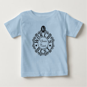 T-shirt Pour Bébé Les Mondes Personnalisés No.1 Sont Les Meilleurs.