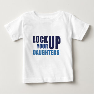 T-shirt Pour Bébé Lock up your daughters Baby Tee