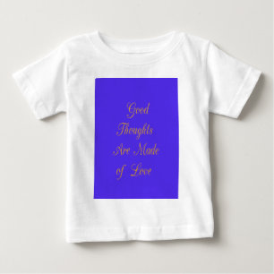 T-shirt Pour Bébé Love Create Your Own Good Thoughts
