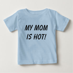 T-shirt Pour Bébé Ma maman est chaude !