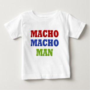 T-SHIRT POUR BÉBÉ MACHO MAN