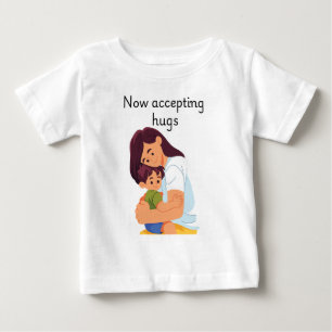 T-shirt Pour Bébé Maintenant, j'accepte les câlins