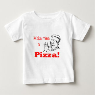 T-shirt Pour Bébé Make Mine a Pizza !