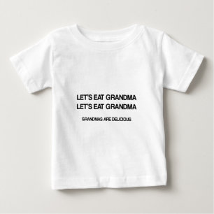 T-shirt Pour Bébé Mangeons Grand-mère, les grand-mères sont délicieu