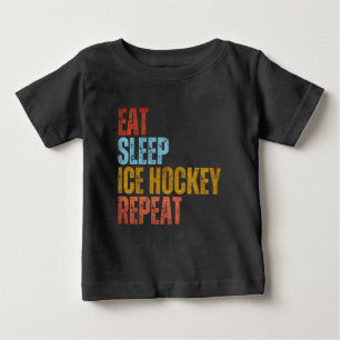 T-SHIRT POUR BÉBÉ MANGER DORMIR HOCKEY SUR GLACE RÉPÉTER