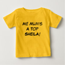 Me Mum's a Top Sheila, Aussie Slang Baby Gift