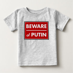 T-shirt Pour Bébé Méfiez-vous de Poutine