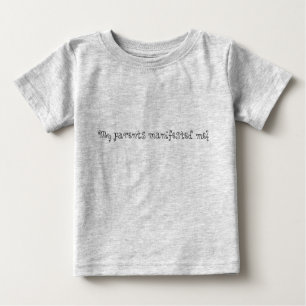 T-shirt Pour Bébé Mes parents m'ont manifesté !