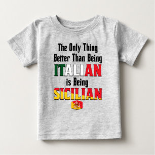 T-shirt Pour Bébé Mieux que d'être italien, c'est d'être sicilien