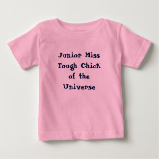 T-shirt Pour Bébé Mlle junior Tough Chick de la pièce en t de bébé