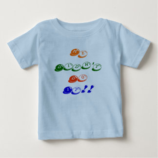 T-shirt Pour Bébé Moi ne l'ai pas fait ! !