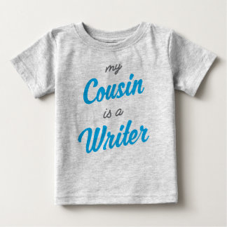 T-shirt Pour Bébé Mon cousin est écrivain