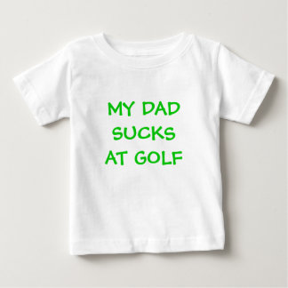T-SHIRT POUR BÉBÉ MON GOLF DE DADSUCKSAT