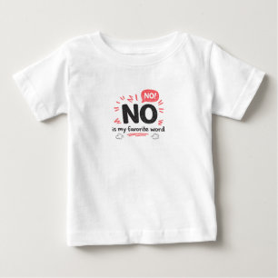 T-shirt Pour Bébé Mon mot préféré est Non, drôle de tout-petit défia