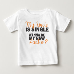 T-shirt Pour Bébé Mon oncle est célibataire