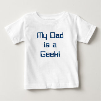 T-shirt Pour Bébé Mon papa est une pièce en t de bébé de geek !