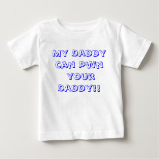 T-shirt Pour Bébé Mon papa peut Pwn votre papa ! !