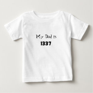 T-shirt Pour Bébé Mon père est en 1337