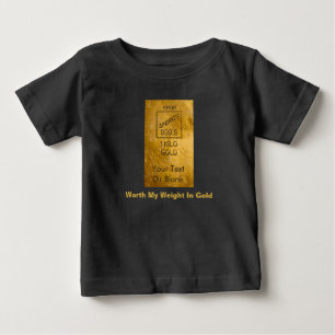 T-shirt Pour Bébé Mon Poids En Or