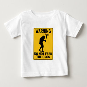 T-shirt Pour Bébé N'alimentez pas l'Orcs