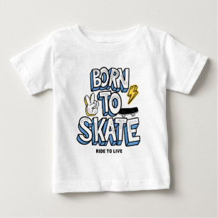 T-shirt Pour Bébé Né à Skate Ride pour vivre