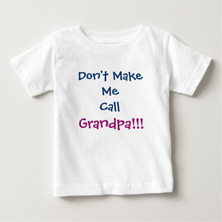 T-shirt Pour Bébé Ne m'oblige pas à appeler le T-shirt bébé papi gra
